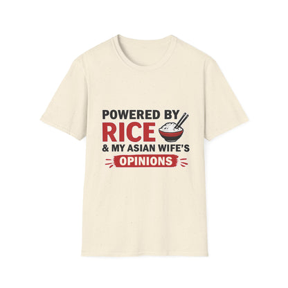 Powered By Rice & My Asian Wife's Opinions Softstyle T-Shirt