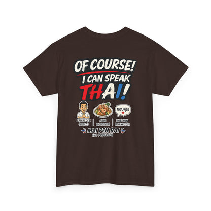 I'm Thailish Of Course I Can Speak Thai Men Tee