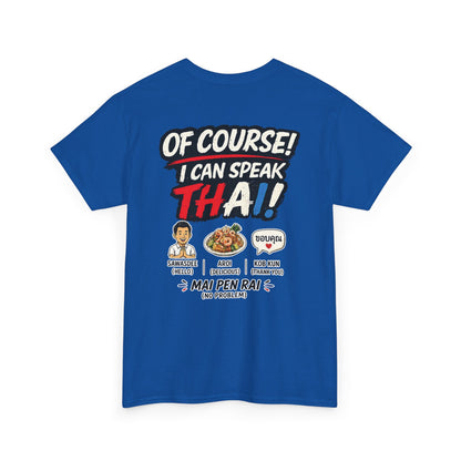 I'm Thailish Of Course I Can Speak Thai Men Tee