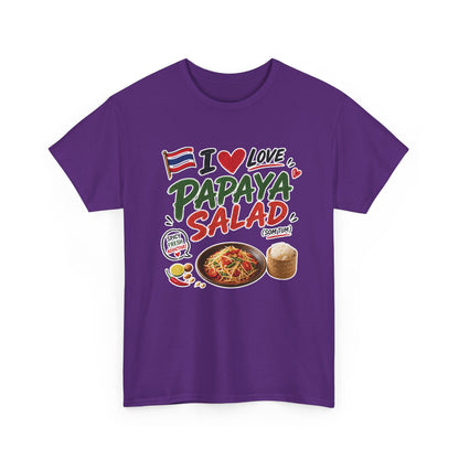 I Love Papaya Salad Unisex Tee