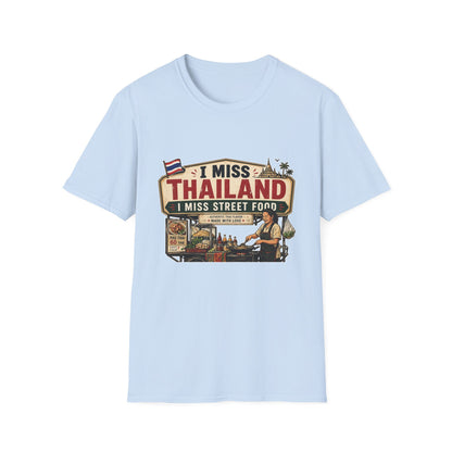 I Miss Thailand I Miss Street Food T-Shirt