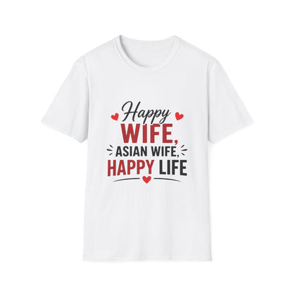 Happy Wife Asian Wife Happy Life Softstyle T-Shirt