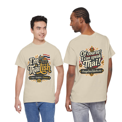 I'm Thailish Of Course I Can Speak Unisex Thai Tee