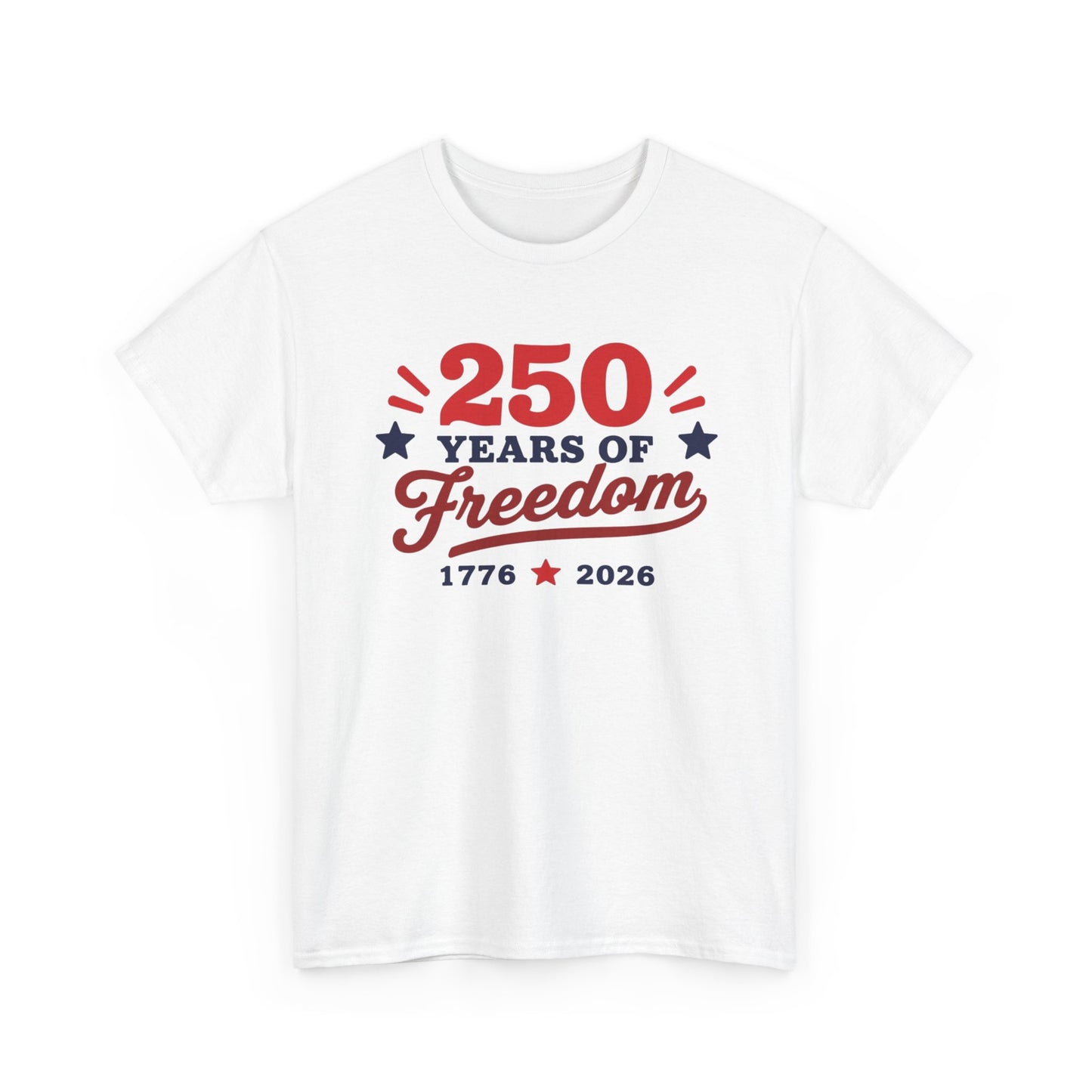250 Years of Freedom 1776–2026 Unisex Tee