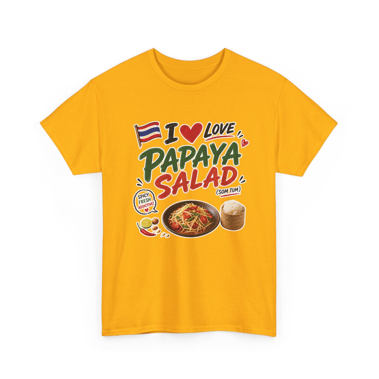 I Love Papaya Salad Unisex Tee