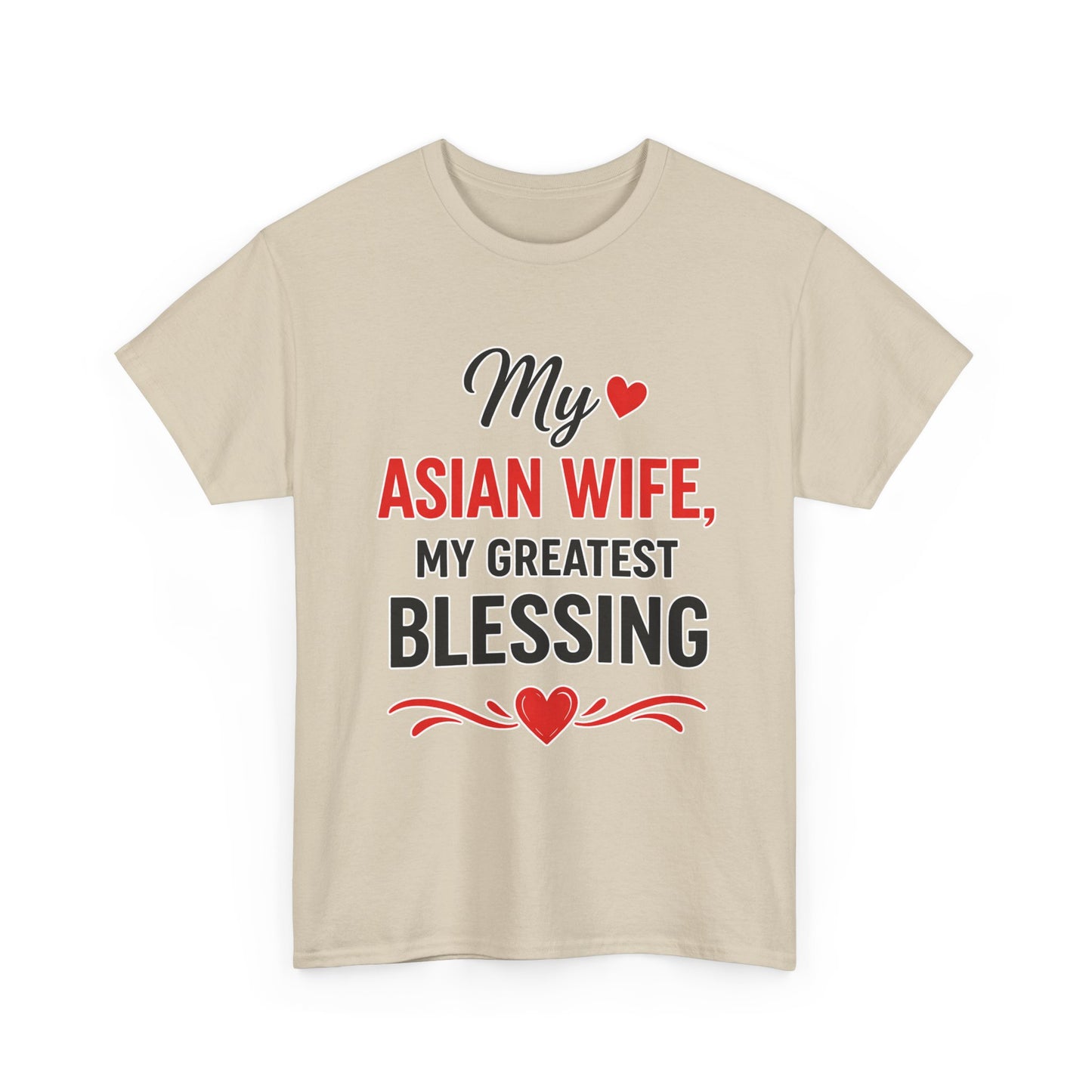My Asian Wife My Greatest Blessing Heavy Cotton Tee