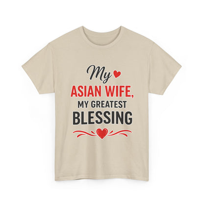 My Asian Wife My Greatest Blessing Heavy Cotton Tee