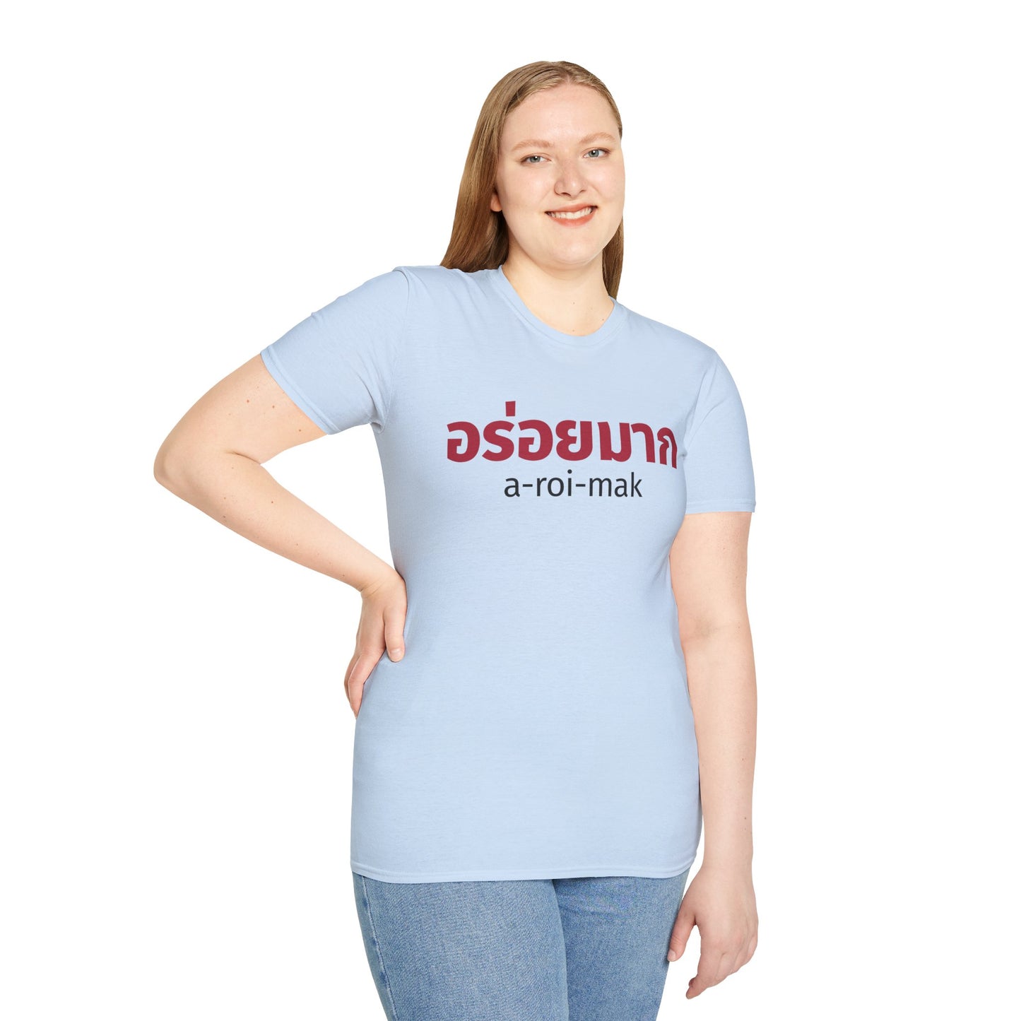 อร่อยมาก a-roi-mak (very delicious) Unisex Softstyle Tee
