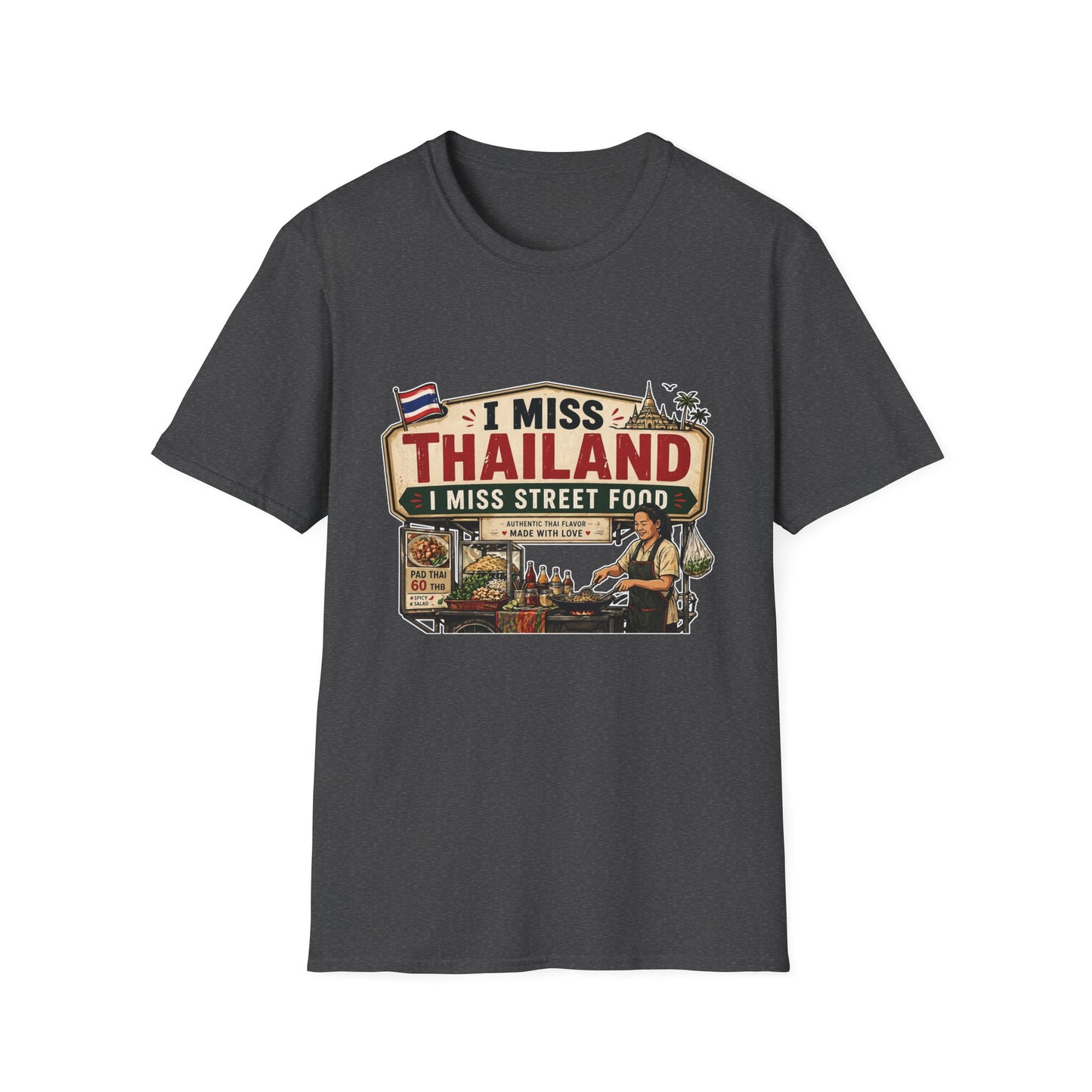I Miss Thailand I Miss Street Food T-Shirt