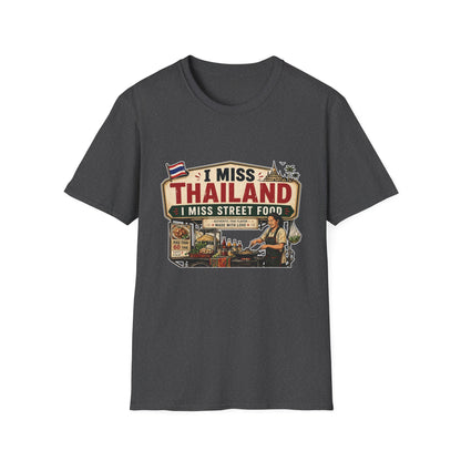 I Miss Thailand I Miss Street Food T-Shirt