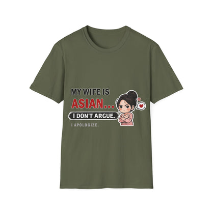My Wife Is Asian. I Don't Argue. I Apologize Softstyle T-Shirt