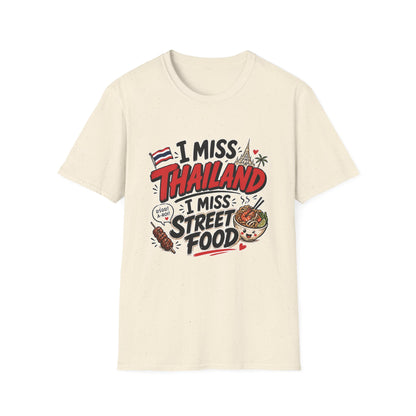 I Miss Thailand I Miss Street Food T-Shirt