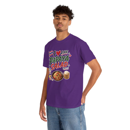 I Love Papaya Salad Unisex Tee