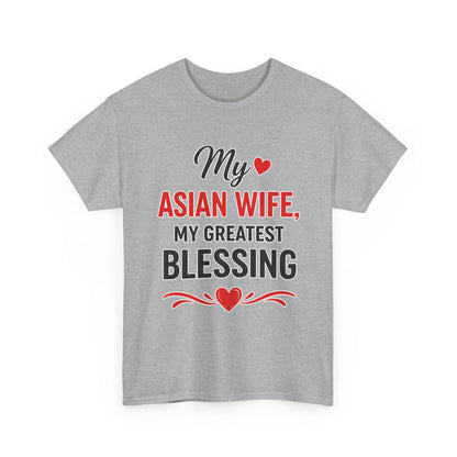 My Asian Wife My Greatest Blessing Heavy Cotton Tee