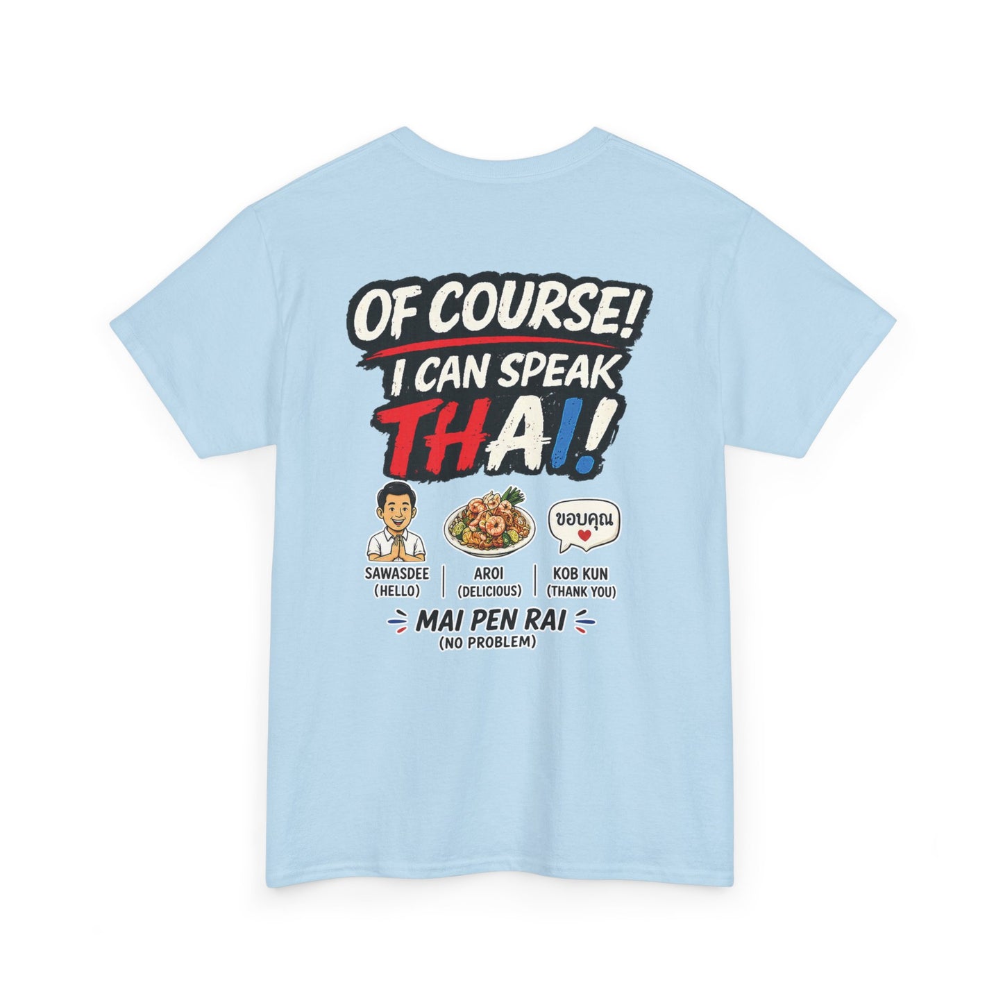 I'm Thailish Of Course I Can Speak Thai Men Tee