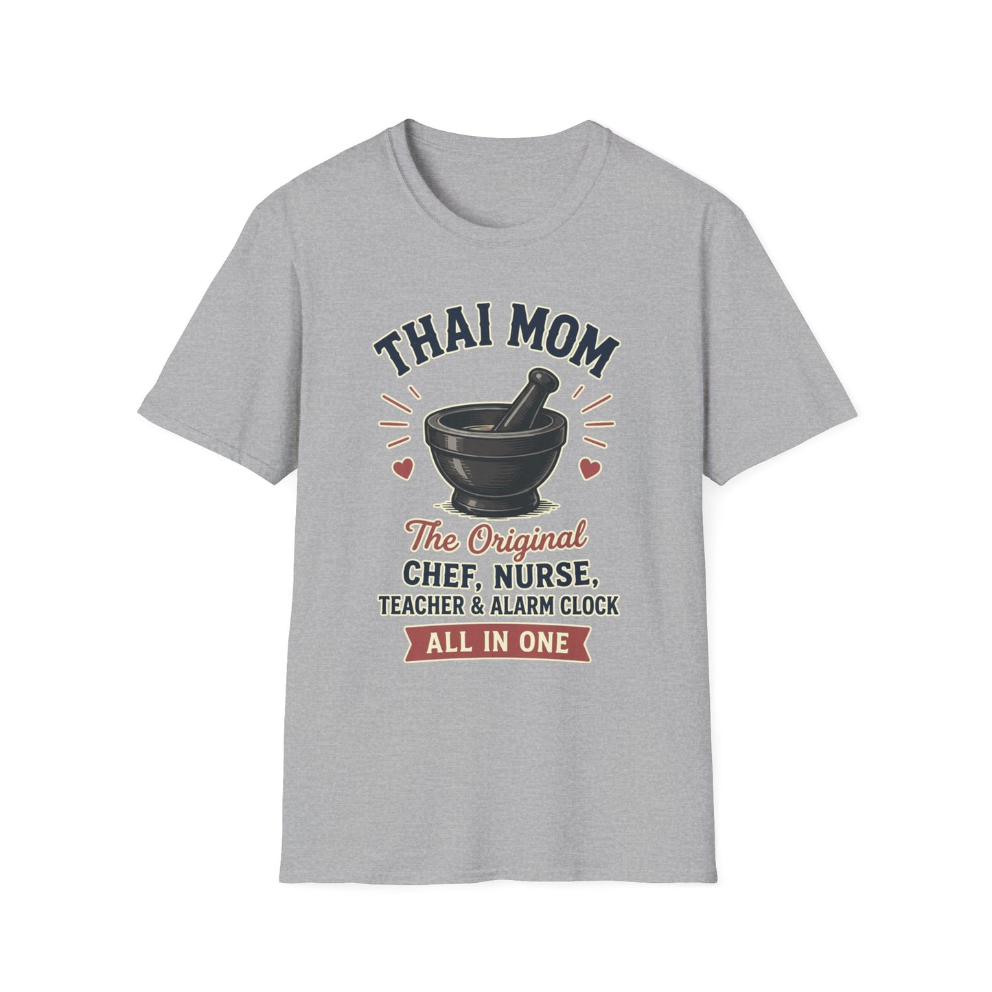 Thai Mom The Original Chef, Nurse, Teacher & Alarm Clock Tee