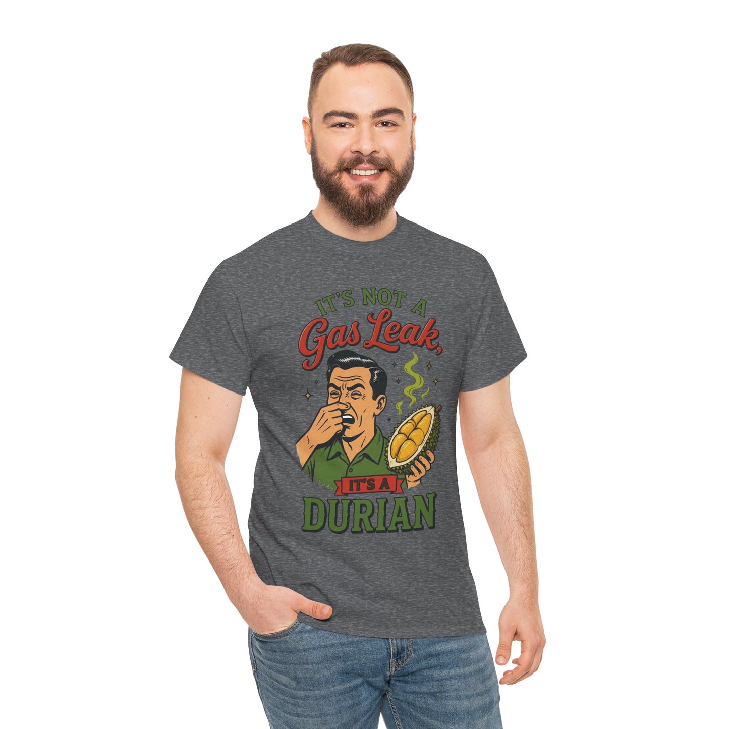 It's Not a Gas Leak, It's a Durian Unisex Heavy Cotton Tee