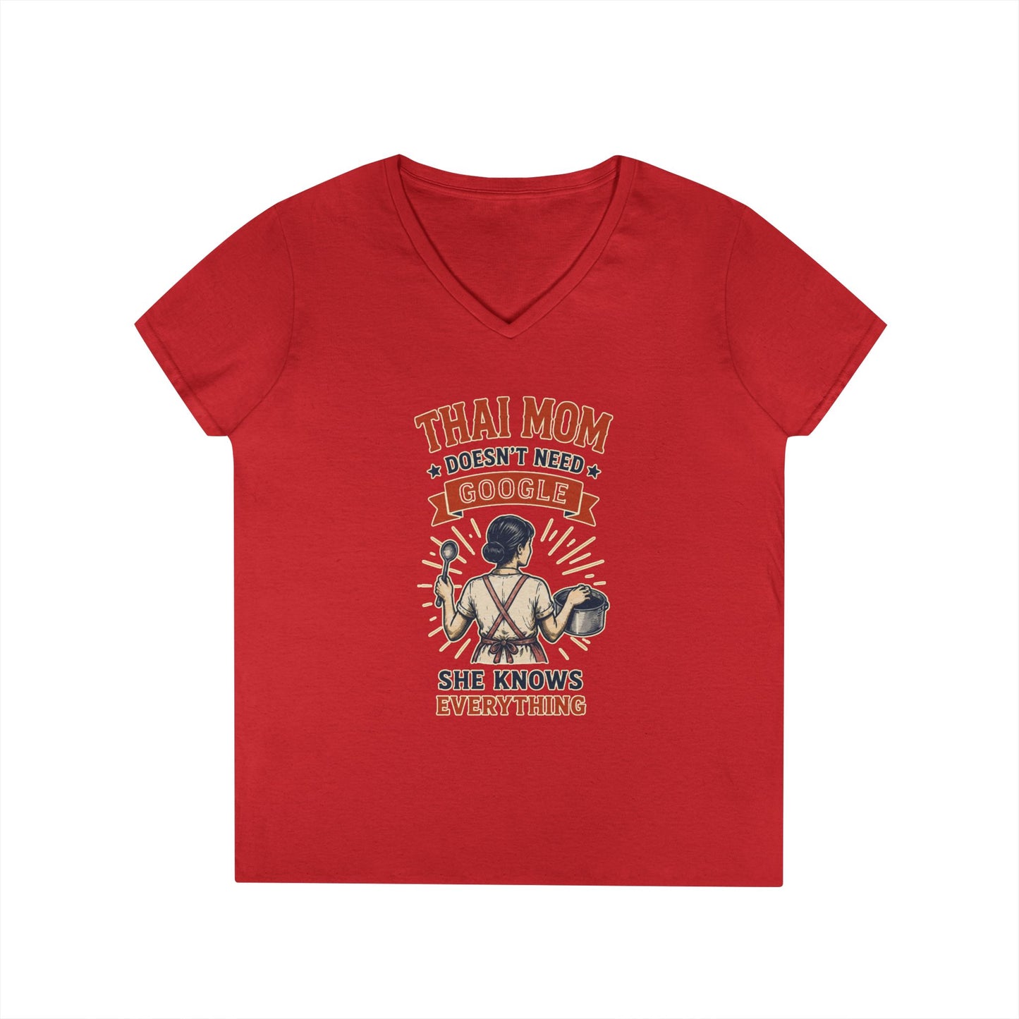 Thai Mom Doesn’t Need Google, She Knows Everything V-Neck Tee