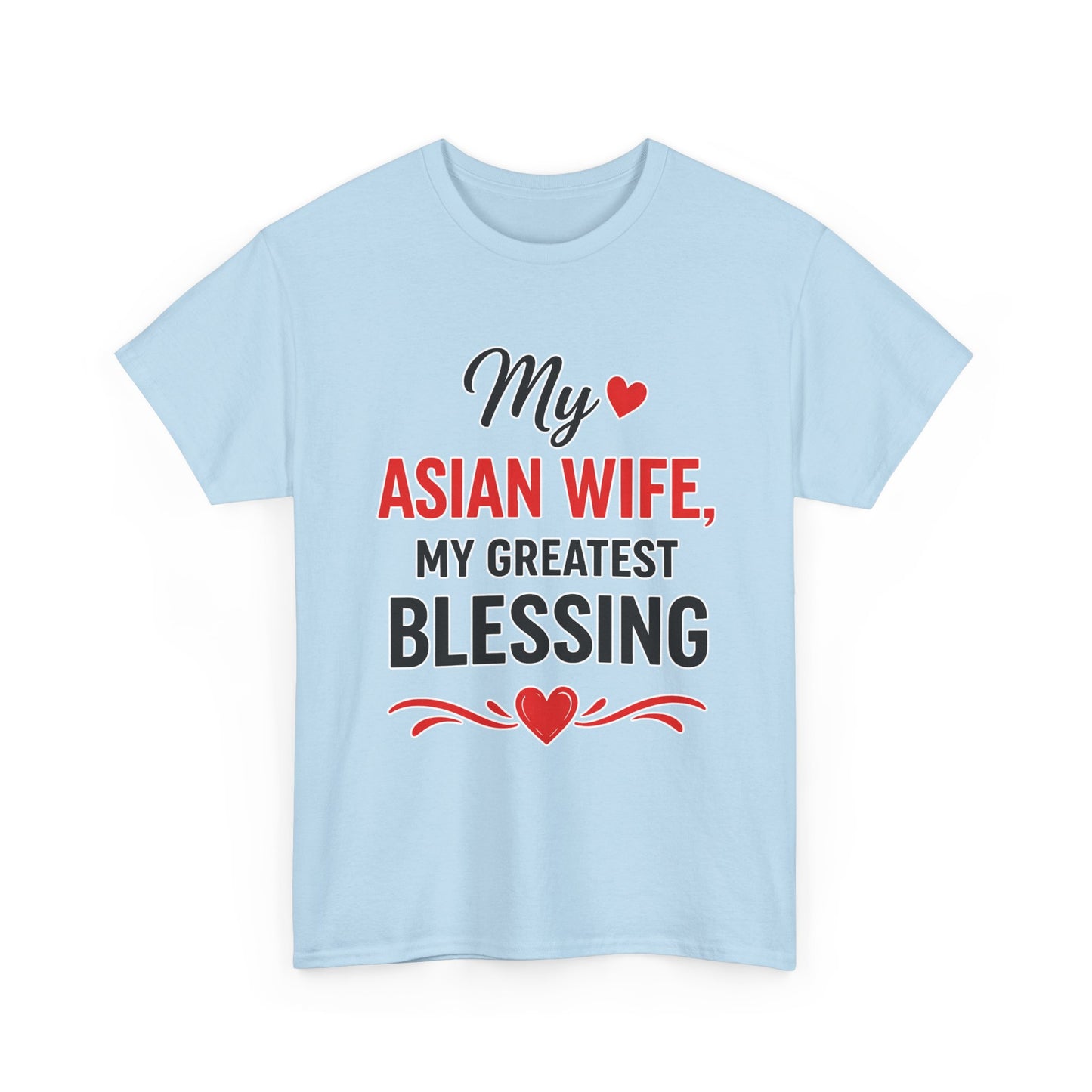 My Asian Wife My Greatest Blessing Heavy Cotton Tee