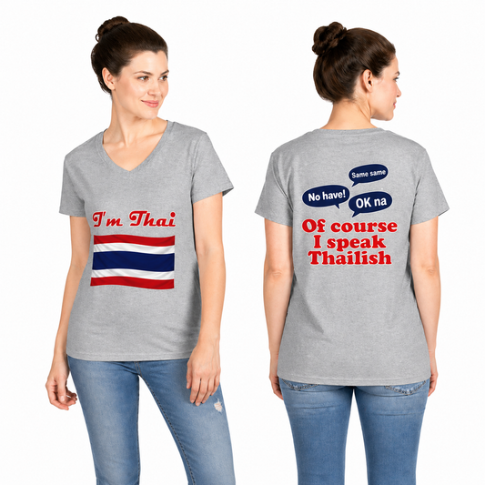 I’m Thai, Of Course I Speak Thailish T-Shirt