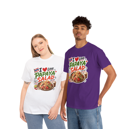 I Love Papaya Salad Unisex Tee