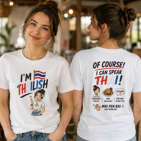 I'm Thailish Of Course I Can Speak Thai Tee