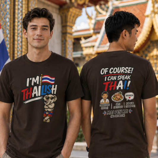 I'm Thailish Of Course I Can Speak Thai Men Tee