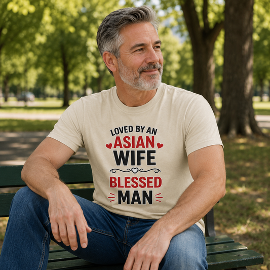 Loved By An Asian Wife Blessed Man Heavy Cotton Tee