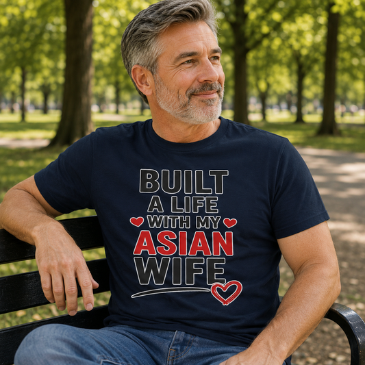 Built A Life With My Asian Wife Heavy Cotton Tee