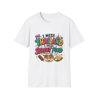 I Miss Thailand I Miss Street Food Unisex Softstyle T-Shirt