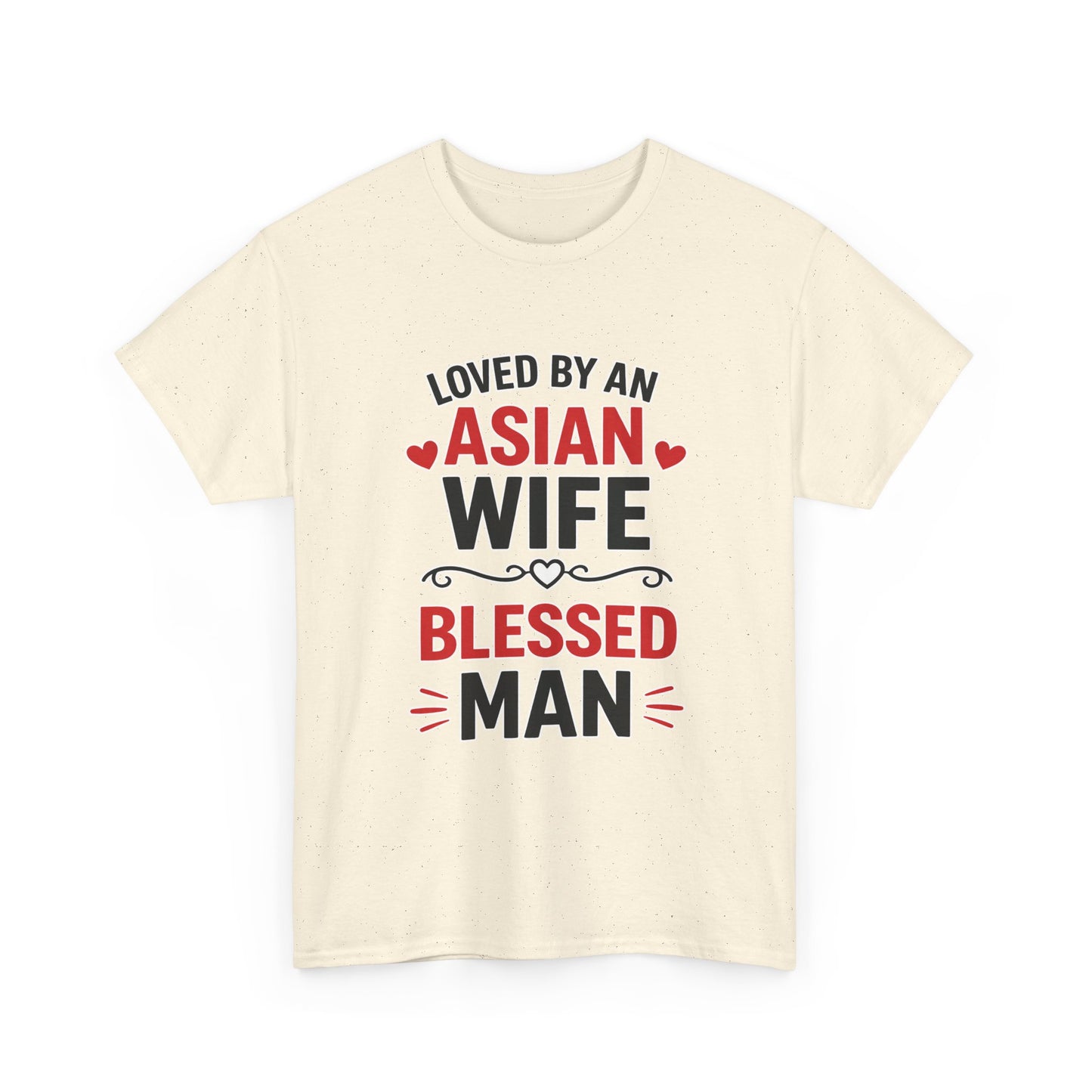 Loved By An Asian Wife Blessed Man Heavy Cotton Tee