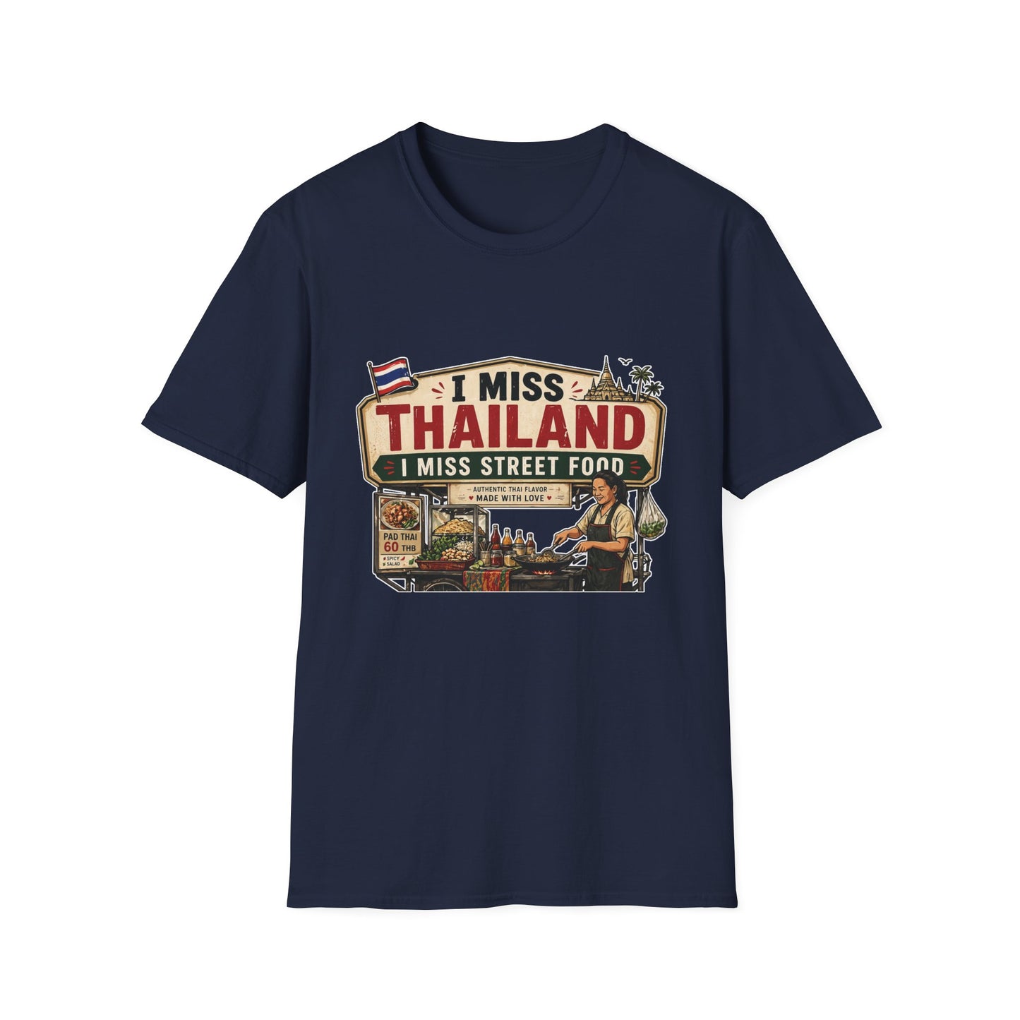 I Miss Thailand I Miss Street Food T-Shirt