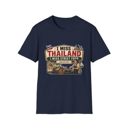 I Miss Thailand I Miss Street Food T-Shirt