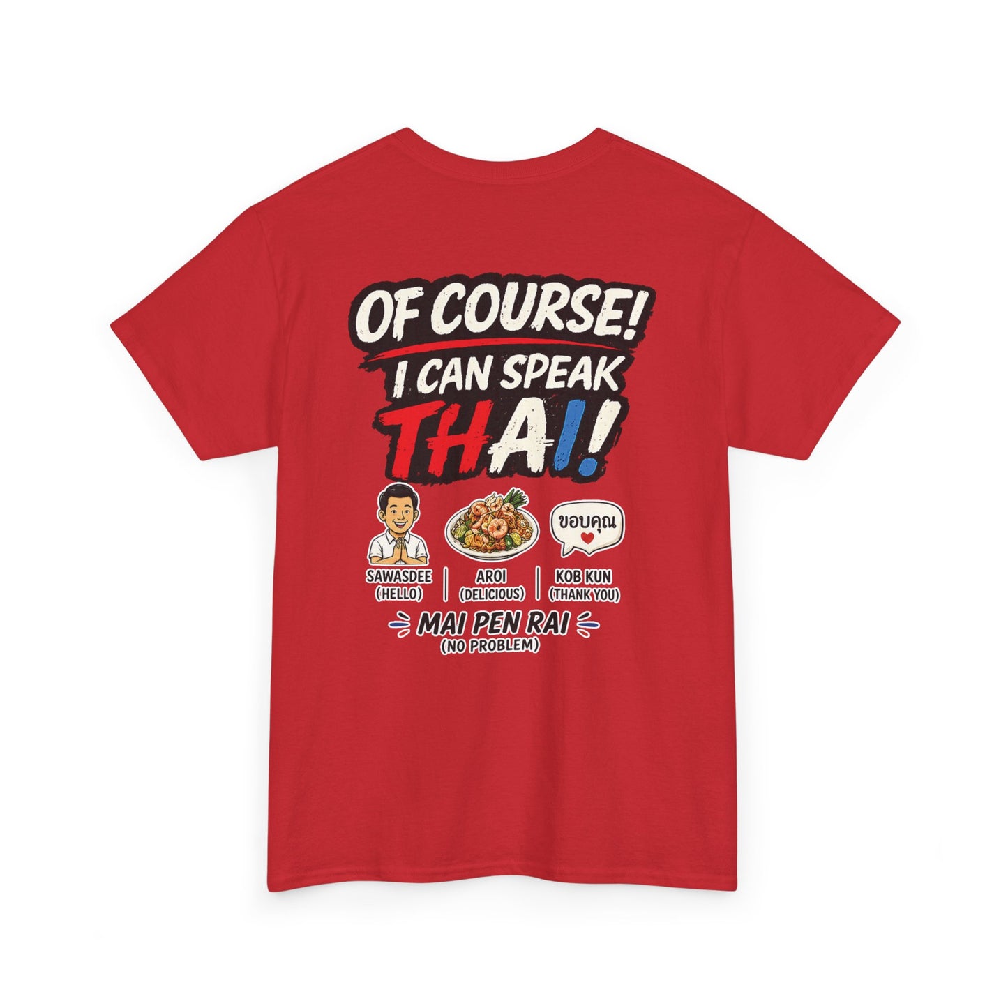 I'm Thailish Of Course I Can Speak Thai Men Tee