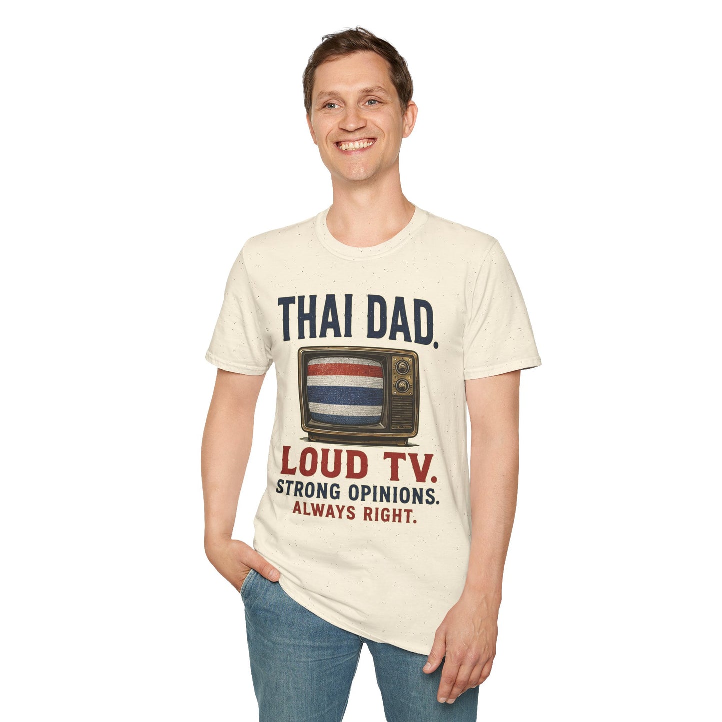 Thai Dad Loud TV. Strong Opinions. Always Right. Tee