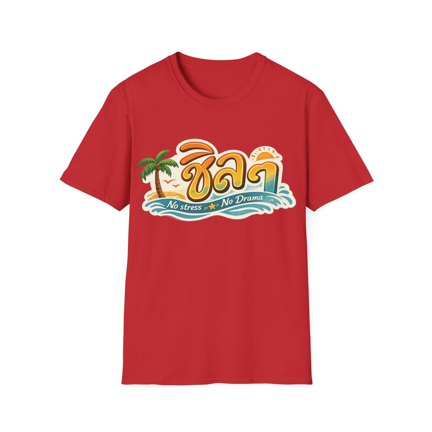 ชิลๆ 'No Stress No Drama' Unisex SoftStyle Tee