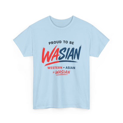 Proud To Be WASIAN Tee