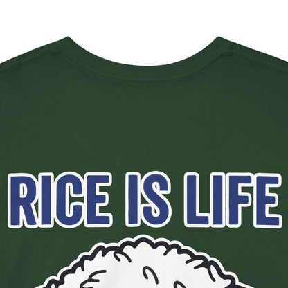 Rice is Life (Back) Heavy Cotton Tee