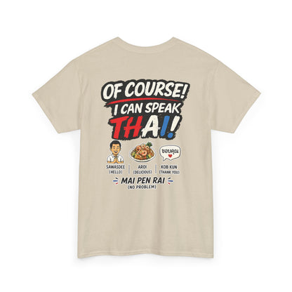 I'm Thailish Of Course I Can Speak Thai Men Tee