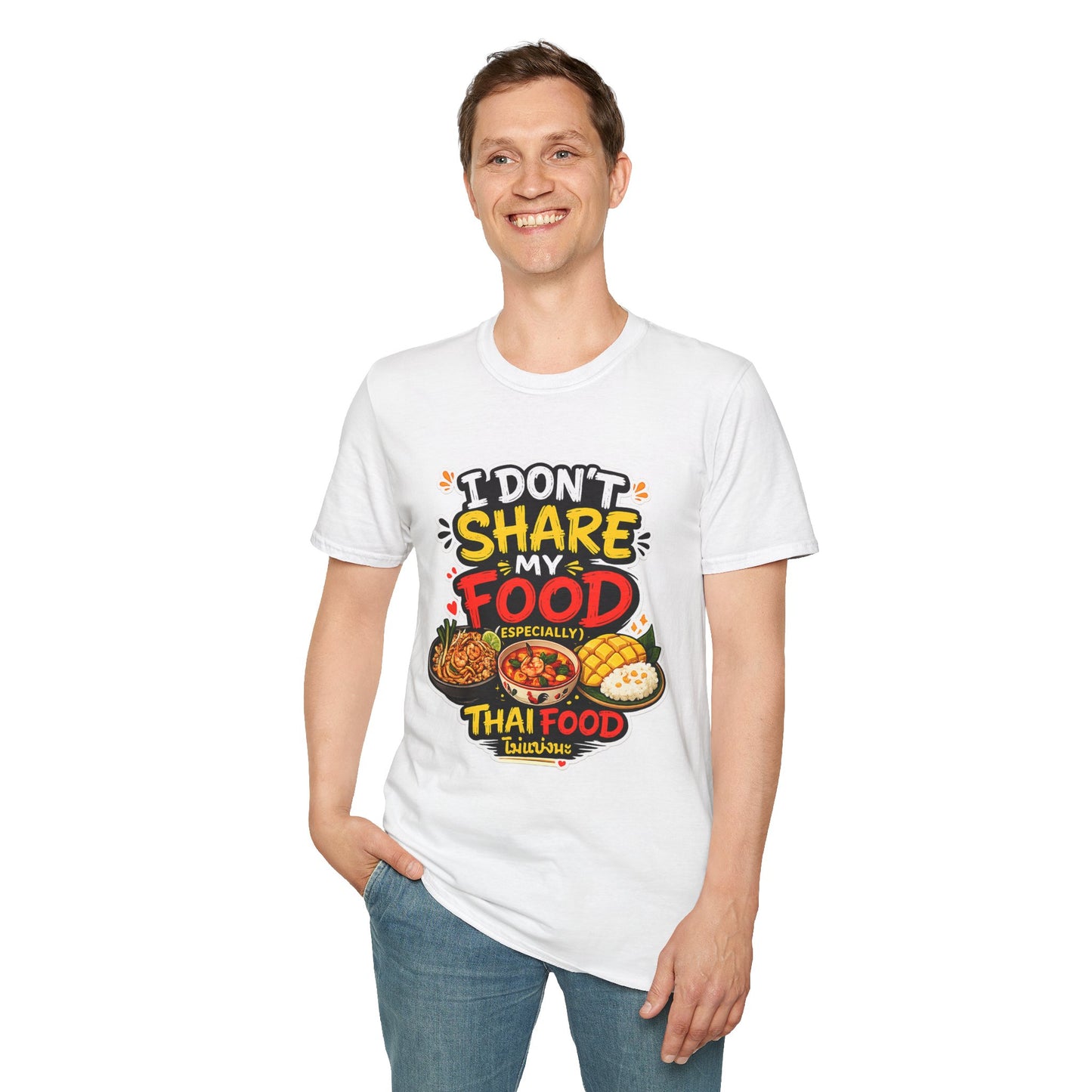 I don't share my food. Especially, Thai food Unisex SoftStyle Tee