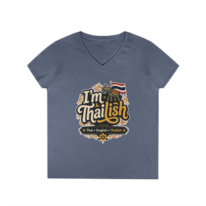 I'm Thailish Of Course I Can Speak Thai Ladies' V-Neck T-Shirt