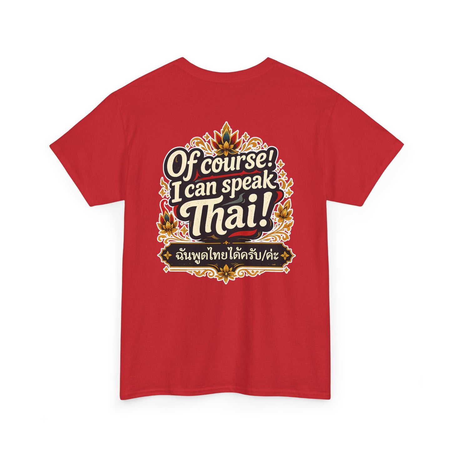 I'm Thailish Of Course I Can Speak Unisex Thai Tee