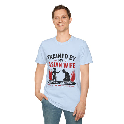 Trained By My Asian Wife Softstyle T-Shirt