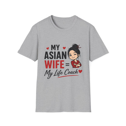 My Asian Wife = My Life Coach Softstyle T-Shirt