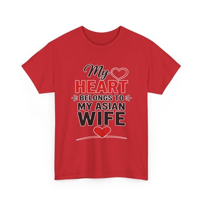 My Heart Belongs To My Asian Wife Heavy Cotton Tee