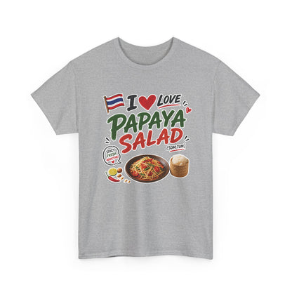 I Love Papaya Salad Unisex Tee