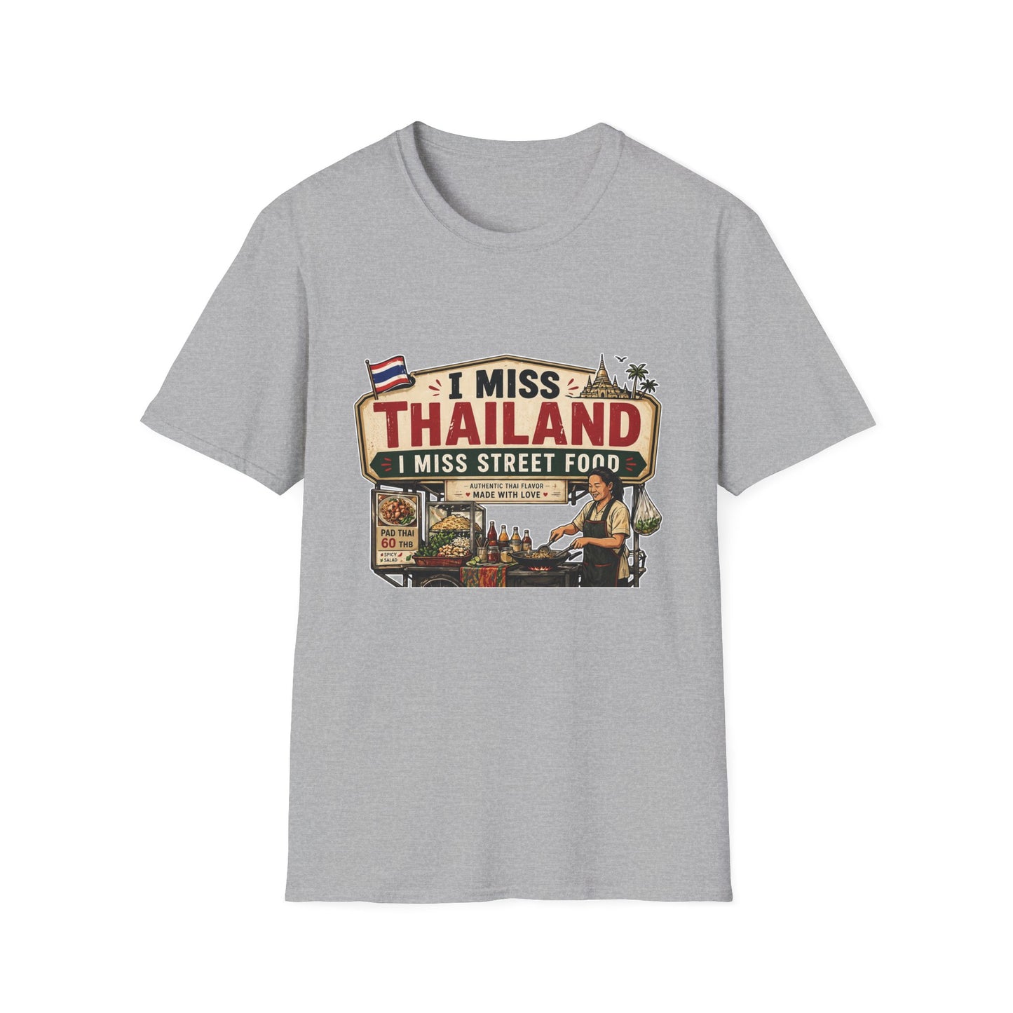 I Miss Thailand I Miss Street Food T-Shirt