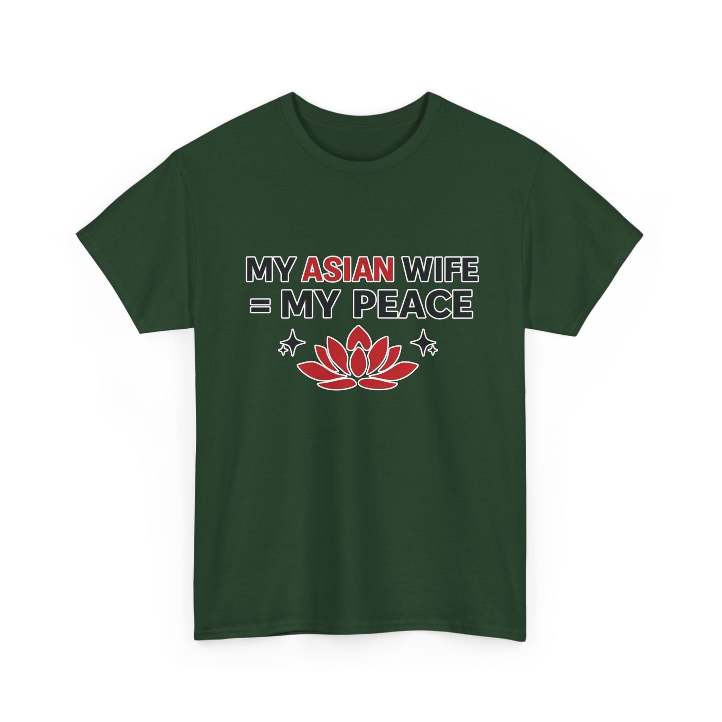 My Asian Wife = My Peace Heavy Cotton Tee