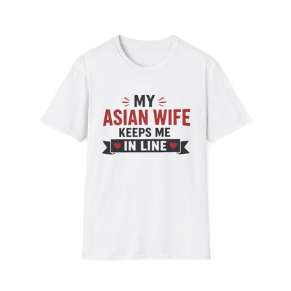 My Asian Wife Keeps Me In Line Softstyle T-Shirt