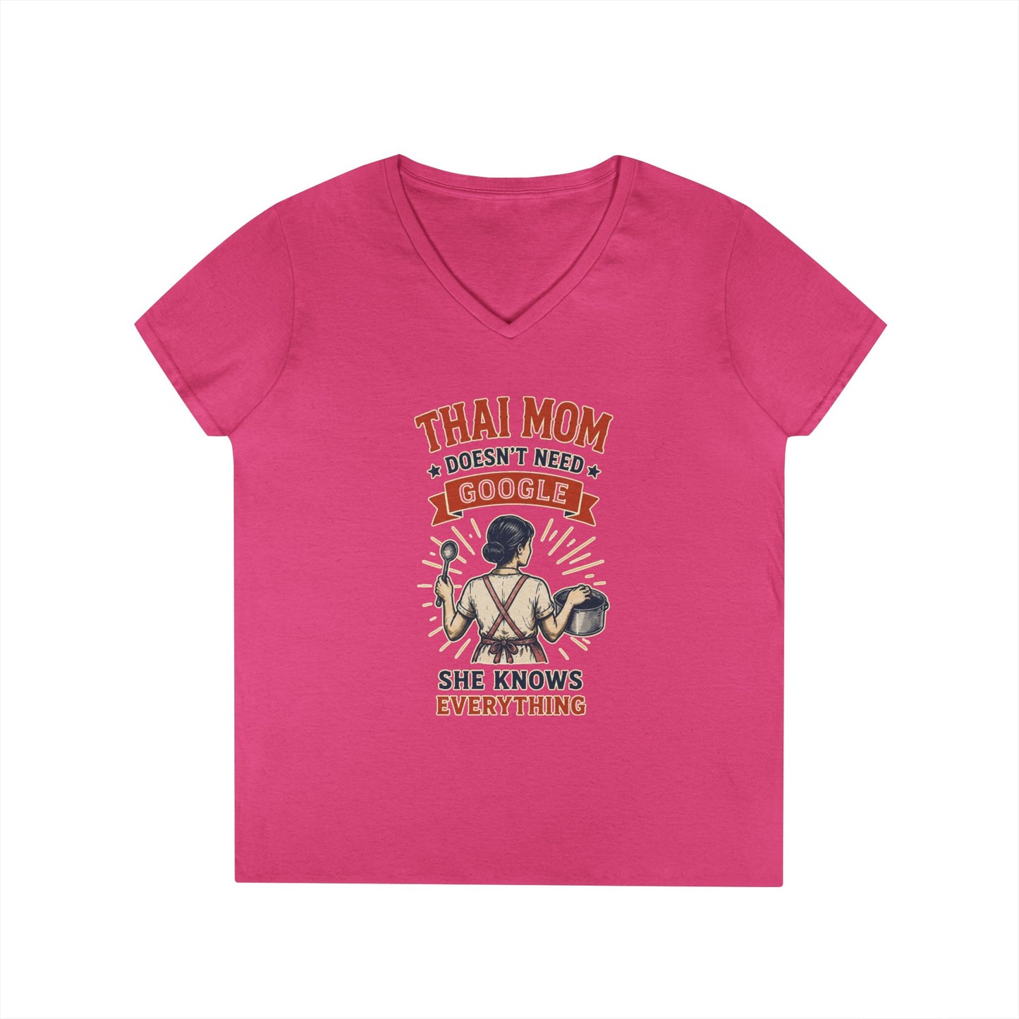 Thai Mom Doesn’t Need Google, She Knows Everything V-Neck Tee